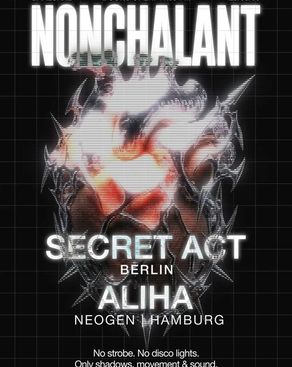 Event: Nonchalant /w Secret Act (Berlin) & Aliha (NEOGEN - HH) - Sophisticated Techno & Groove Event-Bild: Nonchalant /w Secret Act (Berlin) & Aliha (NEOGEN - HH) - Sophisticated Techno & Groove