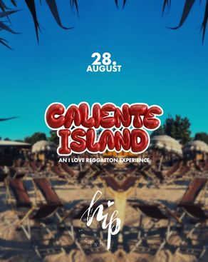 Event-Bild: CALIENTE ISLAND | OPEN AIR | SEASON CLOSING | HEILBRONN @HIP ISLAND
