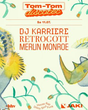 Event image: Tom-Tom Discotec presents: DJ Karriere / Retrogott / Merlin Monroe
