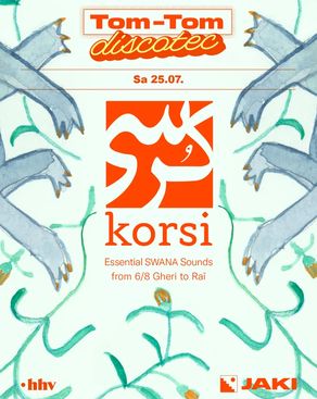 Event: Tom-Tom Discotec presents: SWANA Essential Sounds with korsi Event image: Tom-Tom Discotec presents: SWANA Essential Sounds with korsi