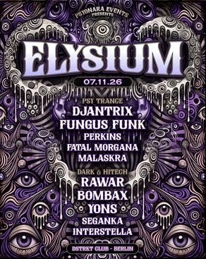 Event-Bild: ELYSIUM - Fungus Funk - Rawar - Djantrix - Bombax