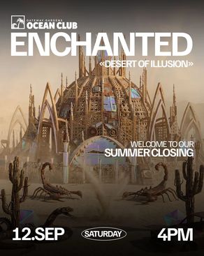 Event-Bild: Enchanted - Desert of Illusion (Summer Closing)