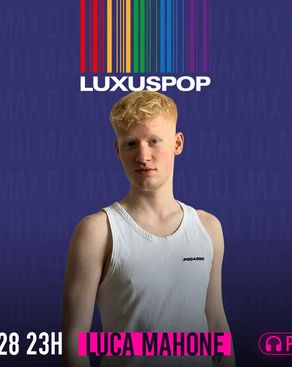 Event image: Luxuspop feat. Luca MaHoNe