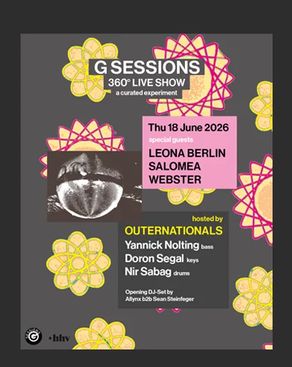 Event: G SESSIONS - 360 ° (Live) Show feat. LEONA BERLIN, SALOMEA & Webster *live Event-Bild: G SESSIONS - 360 ° (Live) Show feat. LEONA BERLIN, SALOMEA & Webster *live