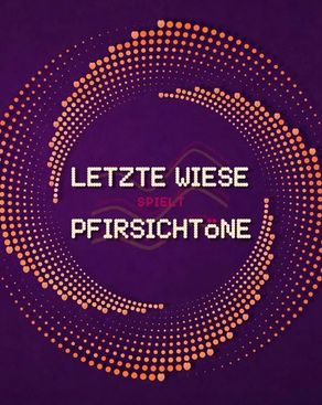 Event-Bild: LETZTE WIESE spielt PFIRSICHTÖNE