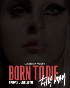 Event: Lana Del RAVE: Born To Die (This Way) Event-Bild: Lana Del RAVE: Born To Die (This Way)