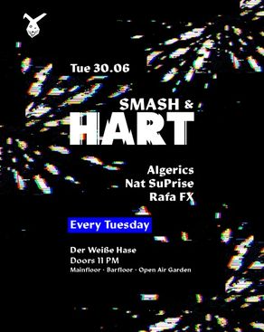 Event-Bild: Smash & HART ◢◤ Tuesday Rave & Open Air Garden [free entry until midnight*]