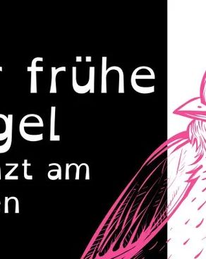 Event: Der frühe Vogel ...tanzt am besten Event-Bild: Der frühe Vogel ...tanzt am besten
