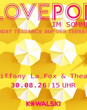 Event-Bild: LOVEPOP IM SOMMER - TEADANCE AUF DER Kowalski TERRASSE