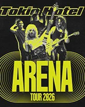 Event: Tokio Hotel - Arena Tour 2026 Event image: Tokio Hotel - Arena Tour 2026