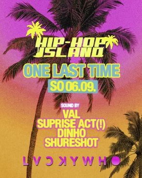 Event-Bild: Hip-Hop Island Closing 2026