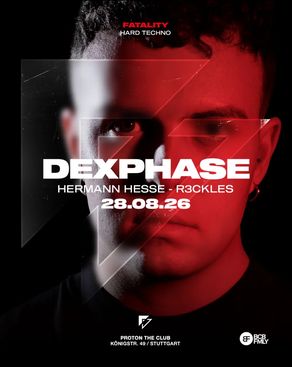 Event-Bild: FATALITY w/ DEXPHASE