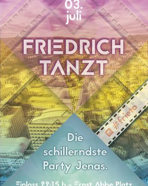 Event: FRIEDRICH TANZT 7.0 – Die schillerndste Party Jenas. Event-Bild: FRIEDRICH TANZT 7.0 – Die schillerndste Party Jenas.