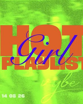 Event image: Hot Girl Playlist