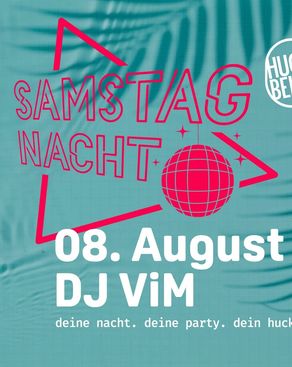 Event-Bild: Deine Samstagnacht