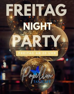 Event: Freitag Night Party Event-Bild: Freitag Night Party