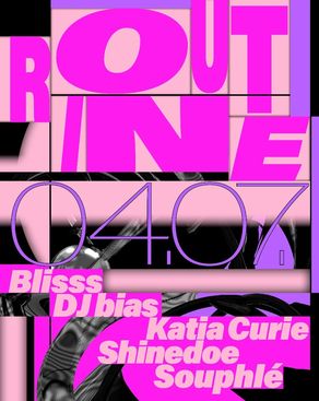 Event: ROUTINE w/ Shinedoe Event-Bild: ROUTINE w/ Shinedoe