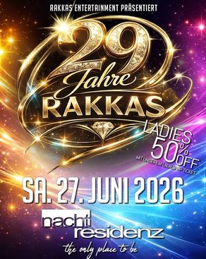 Event: 29 Jahre RAKKAS! - Die spektakulärste Geburtstagsnacht des Jahres Event-Bild: 29 Jahre RAKKAS! - Die spektakulärste Geburtstagsnacht des Jahres