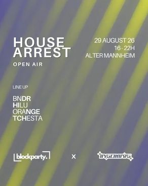 Event image: HOUSE ARREST OPEN AIR