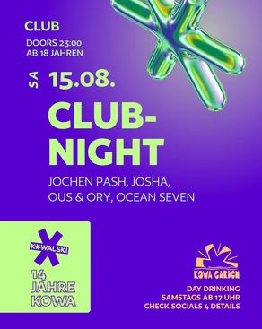 Event-Bild: 14 JAHRE KOWA B-DAY CLUBNIGHT • JOCHEN PASH • JOSHA • OUS & ORY • OCEAN SEVEN