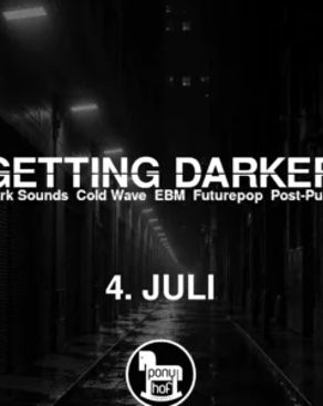 Event-Bild: GETTING DARKER – PONYHOF CLUB NIGHTEVENT