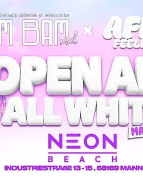 Event-Bild: BAM BAM XXL - ALL WHITE OPEN AIR MANNHEIM
