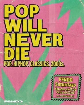 Event: Pop Will Never Die Event image: Pop Will Never Die