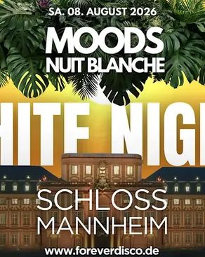 Event: MOODS WHITE NIGHT @ SCHLOSS MANNHEIM Event-Bild: MOODS WHITE NIGHT @ SCHLOSS MANNHEIM