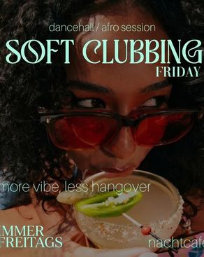 Event image: Soft Clubbing - relaxed DJ Sessions & Drinks