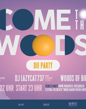 Event: COME TO THE WOODS - Die Party! Event-Bild: COME TO THE WOODS - Die Party!