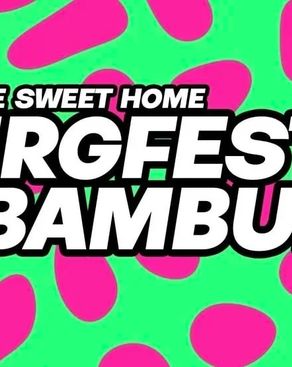 Event-Bild: HOME SWEET HOME x BERGFEST BAMBULE