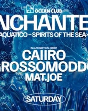 Event-Bild: Enchanted: Aquatico w. CAIIRO, GROSSOMODDO, MAT.JOE