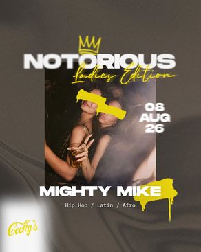 Event-Bild: NOTORIOUS - Ladies Edition