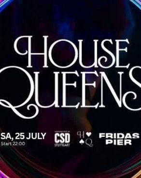 Event: HOUSE QUEENS PRES. FLINTA+ CSD SPECIAL Event-Bild: HOUSE QUEENS PRES. FLINTA+ CSD SPECIAL
