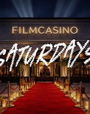 Event image: SATURDAYS • EVERY SATURDAY @ FILMCASINO MUNICH