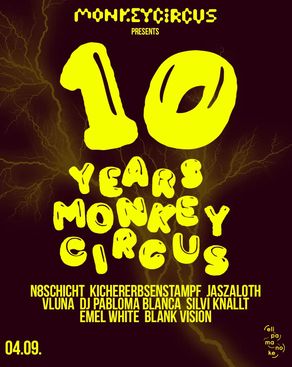 Event: 10 YEARS MONKEYCIRCUS - Leipzig Edition Event-Bild: 10 YEARS MONKEYCIRCUS - Leipzig Edition