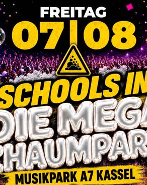 Event image: SCHOOL'S IN – DIE MEGA SCHAUMPARTY