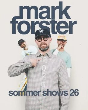 Event: Mark Forster - Sommer Shows 2026 Event image: Mark Forster - Sommer Shows 2026