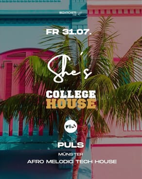 Event-Bild: SHE‘S IBIZA X COLLEGE HOUSE