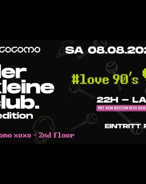 Event: der kleine club - #love90s Edition Event-Bild: der kleine club - #love90s Edition