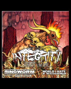 Event-Bild: INTEGRITY + RINGWORM + WORLD I HATE