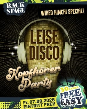 Event image: LEISE DISCO - Die Kopfhörer Party mit WIRED KIMCHI, DJ DRAGSTAR & DJ MIC-AL | free & easy 2026 party