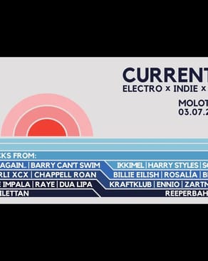 Event: CURRENTS - ELECTRO x INDIE x POP Event-Bild: CURRENTS - ELECTRO x INDIE x POP