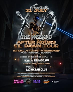 Event: OFFICIAL THE WEEKND AFTERSHOW PARTY Event-Bild: OFFICIAL THE WEEKND AFTERSHOW PARTY