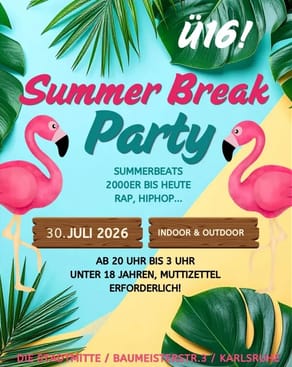 Event-Bild: Summer Break Party• Größte Ü16 Party Karlsruhes!