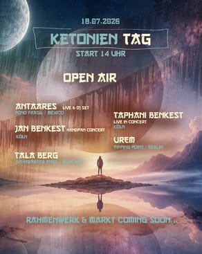 Event: KETONIIEN - In einem Land nach unserer Zeit (Teil 7) Event image: KETONIIEN - In einem Land nach unserer Zeit (Teil 7)