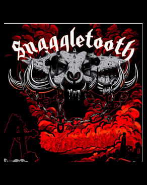 Event-Bild: SNAGGLETOOTH