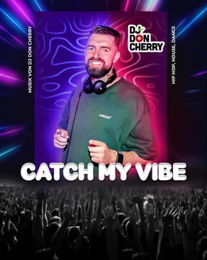 Event: Catch my Vibe Event-Bild: Catch my Vibe