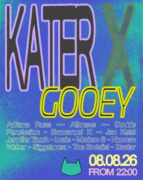 Event: Kater x GOOEY Event-Bild: Kater x GOOEY