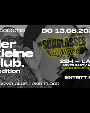 Event: der kleine club - Sunglasses at Night Edition Event-Bild: der kleine club - Sunglasses at Night Edition